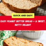 Peanut Butter Bread Recipe