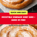Homemade Honey Bun Recipe (Baked or Fried) Recipe