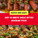 Garlic Butter Brazilian Steak Recipe
