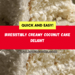 Delicious Creamy Coconut Cake Recipe