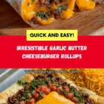 GARLIC BUTTER BEEF CHEESEBURGER ROLLUPS Recipe