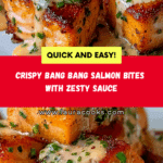 CRISPY BANG BANG SALMON BITES Recipe