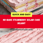 Strawberry Eclair Cake Recipe