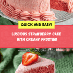 Homemade Strawberry Layer Cake with Strawberry Frosting Recipe