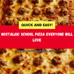The School Pizza Recipe- Don't Lose This Recipe