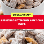 Butterfinger Puppy Chow Recipe