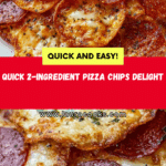 Satisfy Your Snack Cravings with 2-Ingredient Pizza Chips Recipe