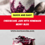 Cheesecake Jars with Berry Compote Recipe