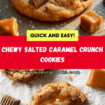 Chewy Salted Caramel Crunch Cookies Recipe