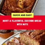 Extra moist Zucchini Bread Recipe