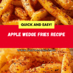 Apple Wedge Fries Recipe