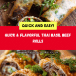 THE BEST THAI BASIL BEEF ROLLS RECIPE