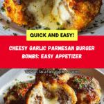 Garlic Parmesan Cheeseburger Bombs – 5 Ingredients Recipe