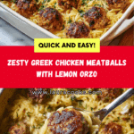greek chicken meatballs with lemon orzo Dinner Recipe