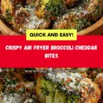 Air Fryer Broccoli Cheddar Poppers Recipe