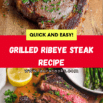 Grilled Ribeye Steak Recipe