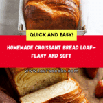 croissant bread loaf Recipe