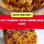 Cranberry Pecan Pumpkin Bread Recipe