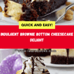 Brownie Bottom Cheesecake Recipe