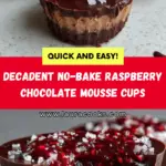 Marry Me No Bake Raspberry Chocolate Mousse Cups Recipe