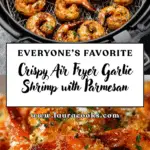 Air Fryer Garlic Parmesan Shrimp Recipe