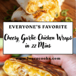 Cheesy Garlic Chicken Wraps Recipe