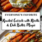 Roasted Carrots with Whipped Ricotta and Chili Butter Recipe