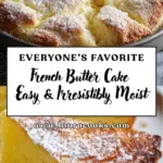 French Butter Cake – Easy & Irresistibly Moist