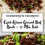 Korean Ground Beef Bowl in just 25-Minutes Recipe
