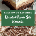 Decadent French Silk Brownies