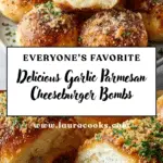 Delicious Garlic Parmesan Cheeseburger Bombs Recipe