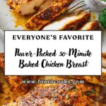 Juicy 30-Minute Baked Chicken Breast Recipe